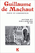 Guillaume de Machaut, poète et compositeur